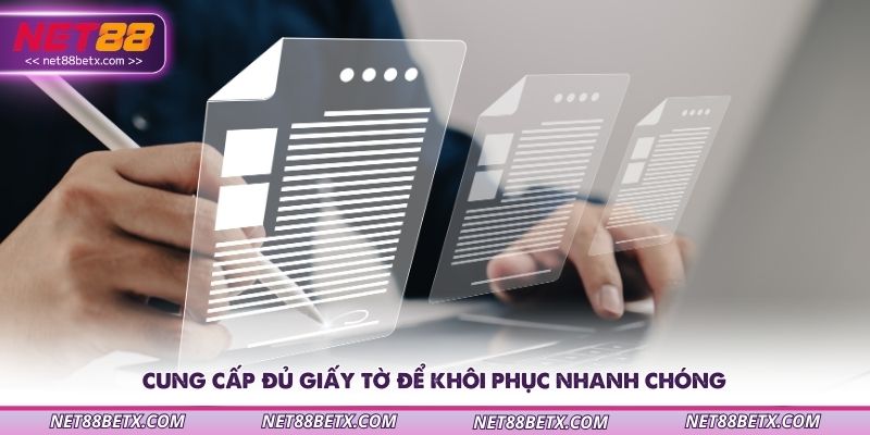 cung-cap-du-giay-to-de-khoi-phuc-nhanh-chong