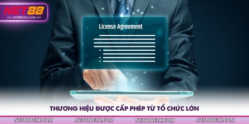 thuong-hieu-duoc-cap-phep-tu-to-chuc-lon