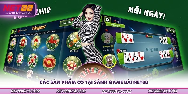 cac-san-pham-co-tai-sanh-game-bai-net88
