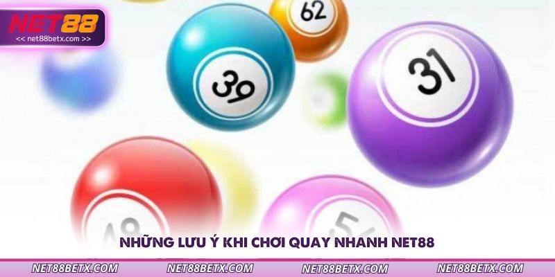 nhung-luu-y-khi-choi-quay-nhanh-net88