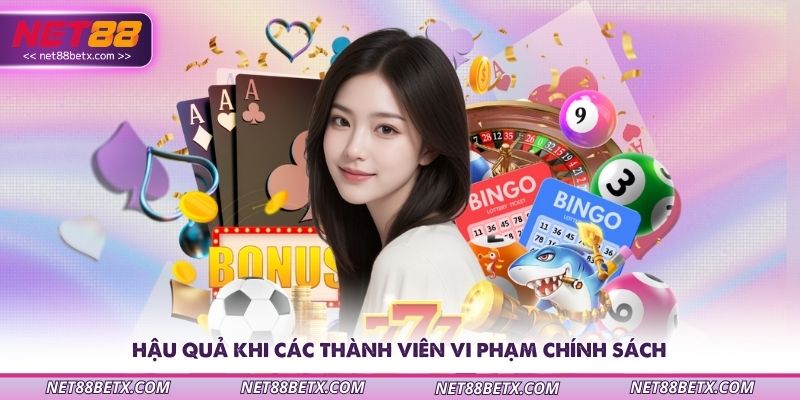 hau-qua-khi-các-thành-vien-vi-pham-chinh-sach