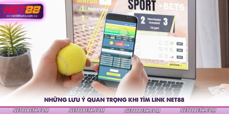 nhung-luu-y-quan-trong-khi-tim-link-net88