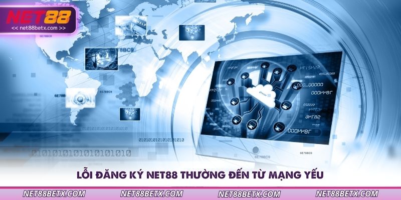 loi-dang-ky-net88-thuong-den-tu-mang-yeu
